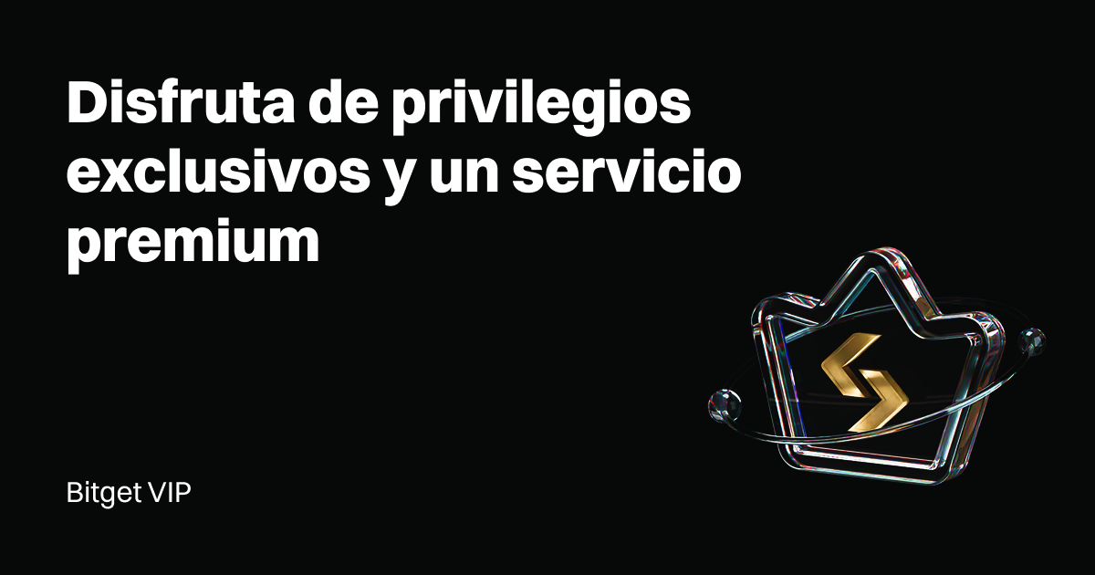Actualización VIP de Bitget: Disfruta de privilegios exclusivos y un servicio premium.