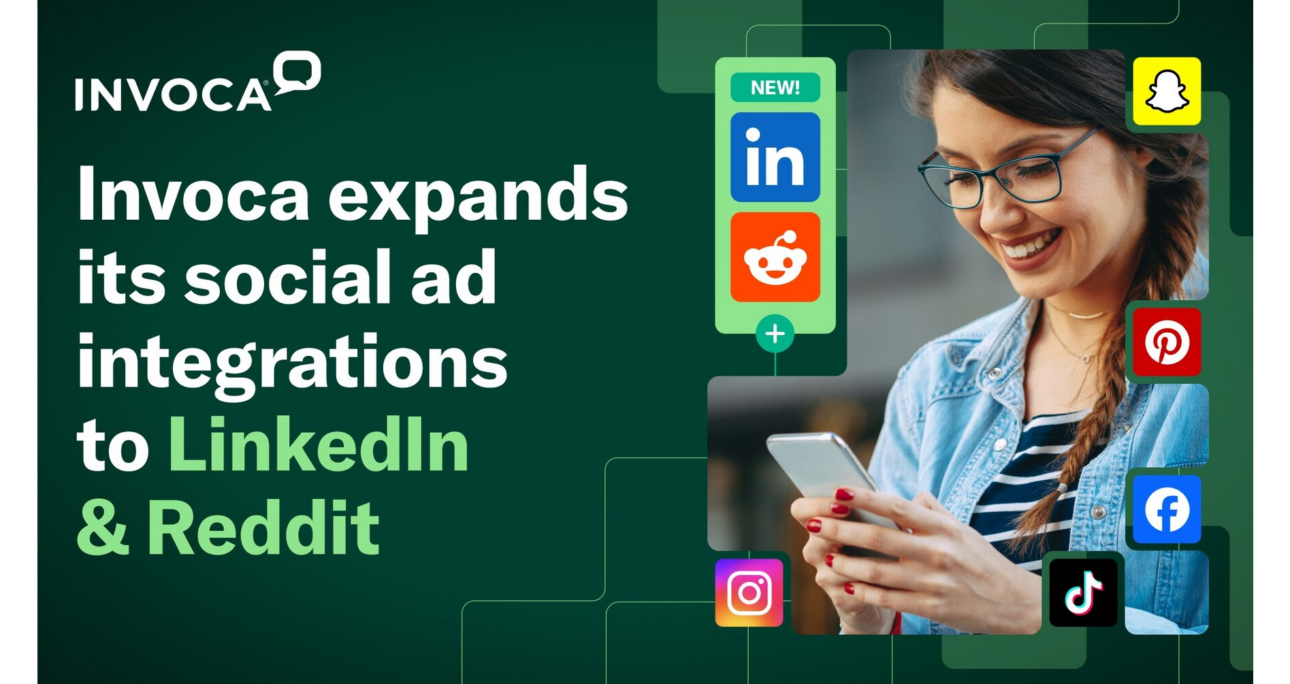 Invoca Adds New Integrations with Reddit Ads and LinkedIn Ads to Power Better Revenue Outcomes – PR Newswire