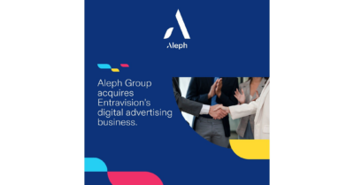Aleph Group adquire o negócio de publicidade digital da Entravision – PR Newswire