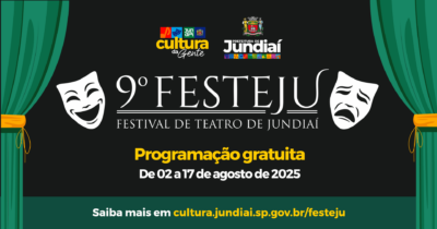 9º FESTEJU 2025 – cultura.jundiai.sp.gov.br