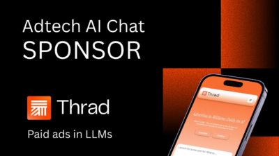 Thrad Announced as Official Sponsor of Adtech AI Chat Group to Drive Conversations on Paid Ads in LLMs – exchangewire.com