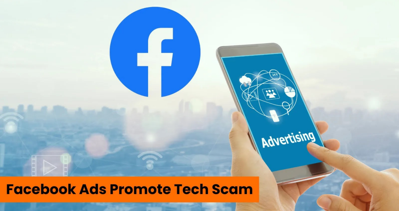 New Malvertising Attack Uses Facebook Ads To Promote Tech Support Scam – Cyber Press