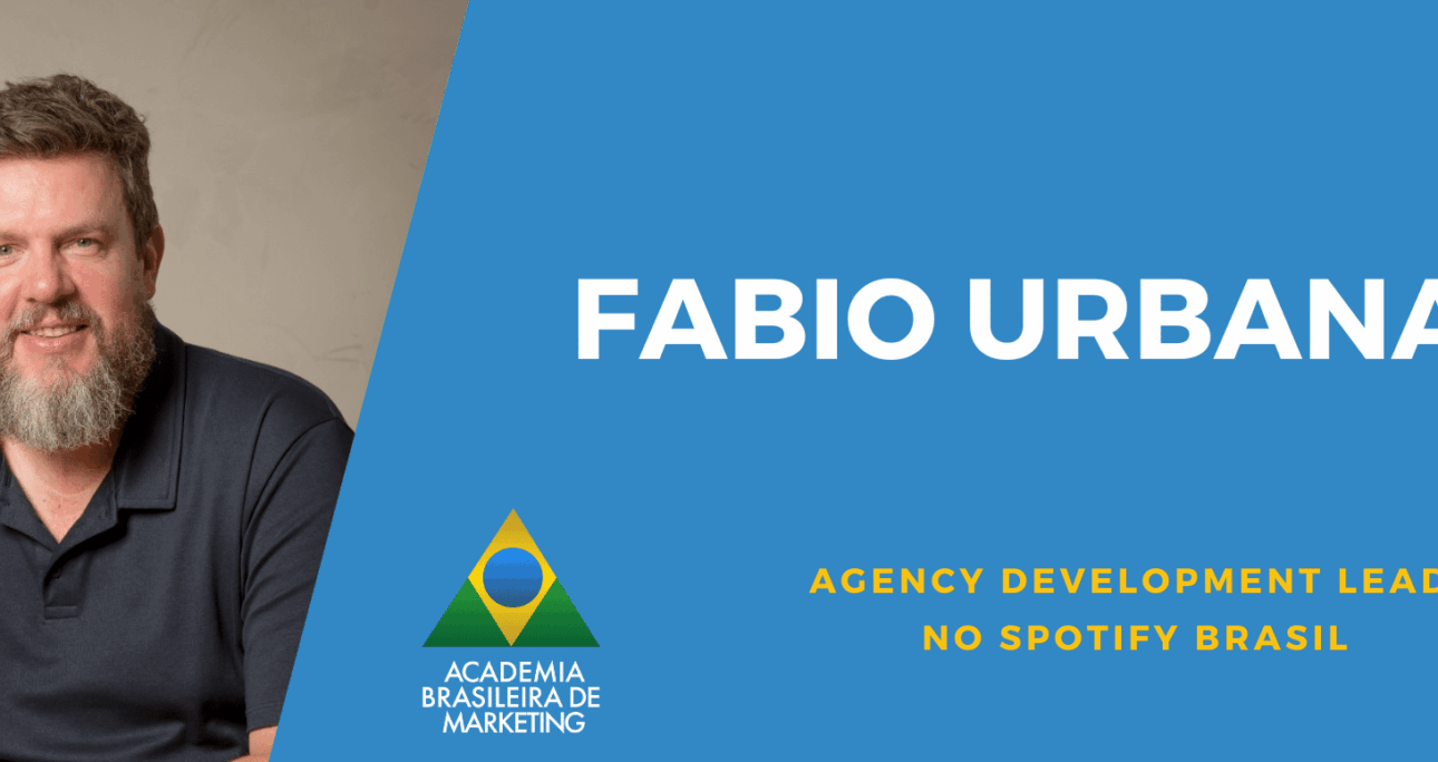 Entrevista com Fabio Urbanas, Agency Development Lead no Spotify Brasil – abramark
