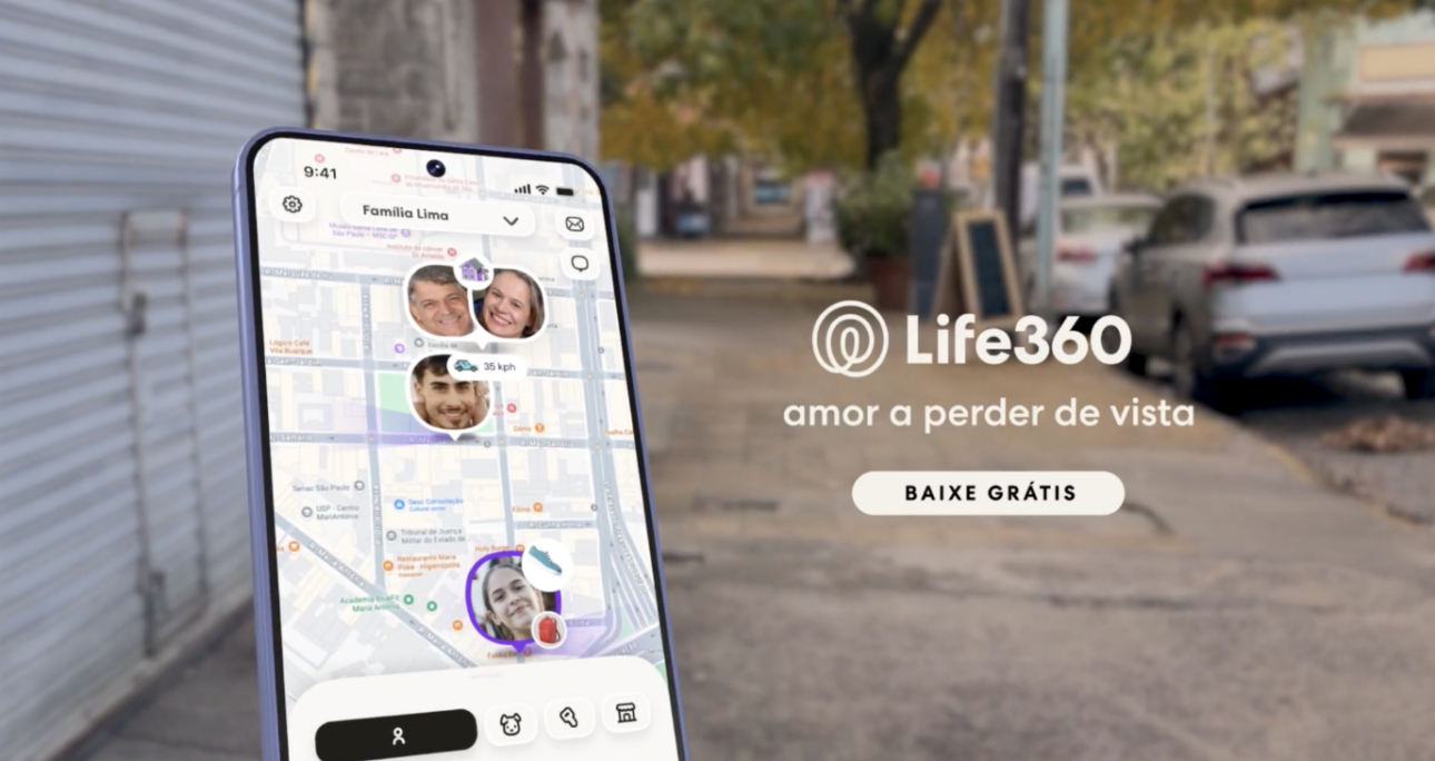 Life360 oficializa sua presença no Brasil e no México – Grandes Nomes da Propaganda