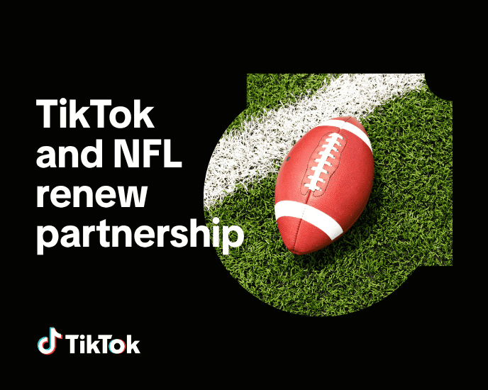 TikTok and NFL Renew Partnership with Multiyear Agreement to Bring Global Fans Closer to Football – Newsroom | TikTok