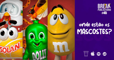 Onde estão os Mascotes? | Break Publicitário #45 – GKPB – Geek Publicitário