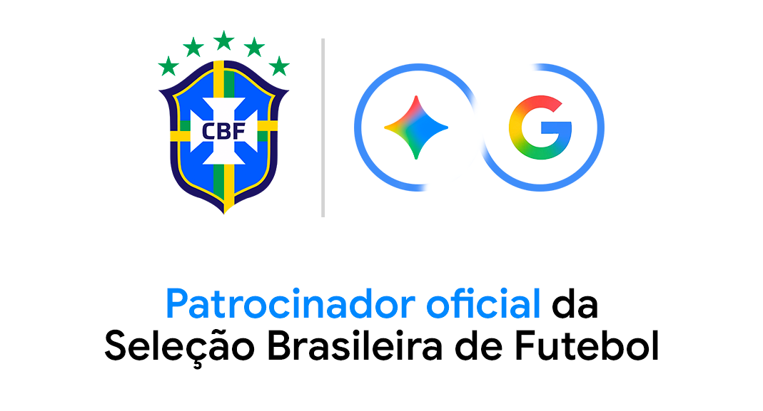 Google é o novo patrocinador oficial da Seleção Brasileira de Futebol – blog.google