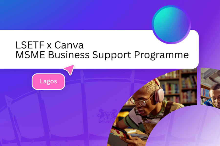 LSETF and Canva Partner to Equip 5000 Lagos MSMEs with Digital Marketing Skills – Techeconomy